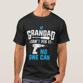 Grandad Can Fix It T-Shirt