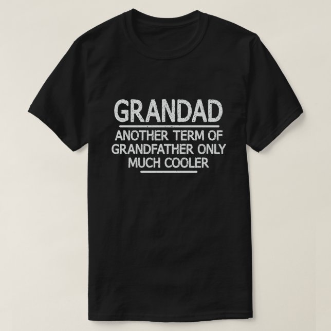  Grandad Definition Funny Meaning Cool Grandpa Gif T-Shirt (Design Front)