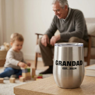 Grandad Est Year Bold New Grandfather Thermal Wine Tumbler