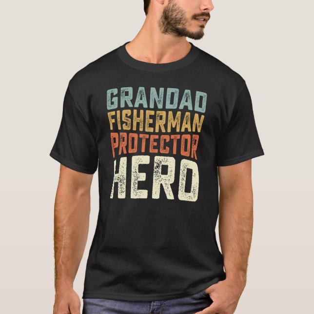 Grandad fisherman protector hero funny T-Shirt (Front)