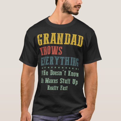 Grandad Knows Everything T_Shirt