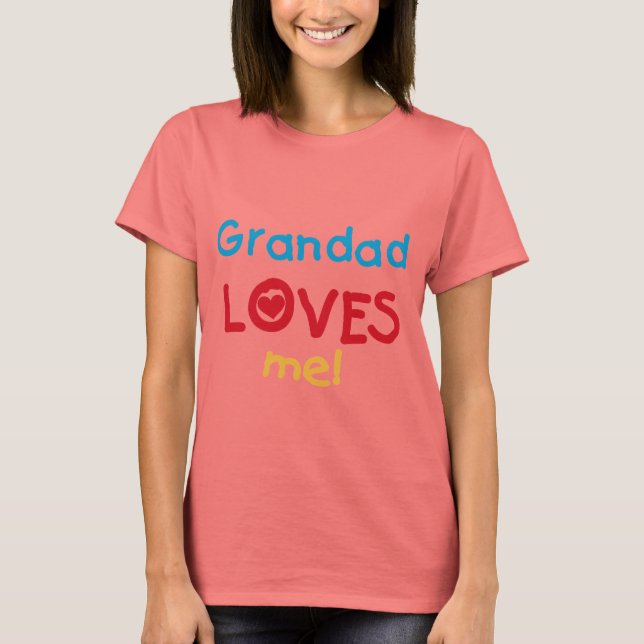 Grandad Loves Me T-shirts and Gifts (Front)