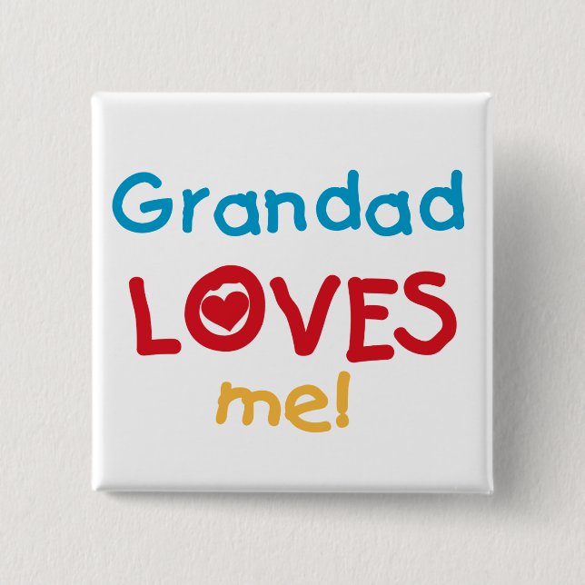 Grandad Loves Me T-shirts and Gifts Button (Front)