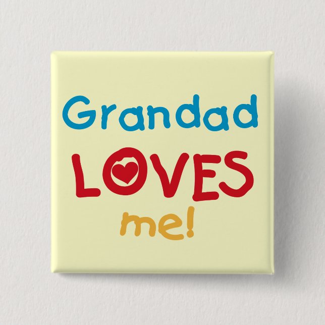 Grandad Loves Me T-shirts and Gifts Pinback Button (Front)
