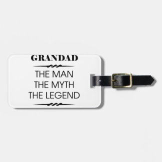 Grandad The Man The Myth The Legend Luggage Tag