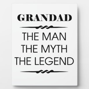 Grandad The Man The Myth The Legend Plaque