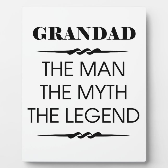 Grandad The Man The Myth The Legend Plaque (Front)