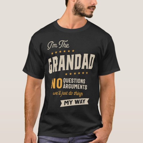 Grandad Way Funny Grandpa Fathers Day T_Shirt