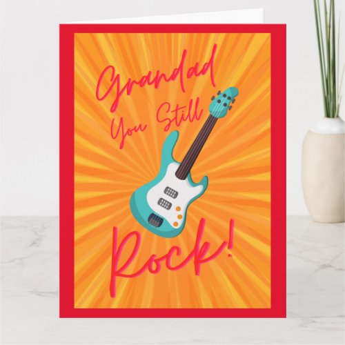 Grandad You Still Rock Birthday Card