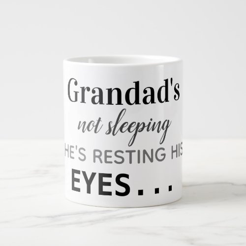Grandads not sleeping giant coffee mug