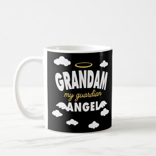 Grandam My Guardian Angel Remembrance Family Memor Coffee Mug