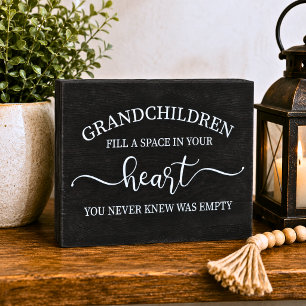 Grandchildren Fill a Space in Your Heart Wooden Box Sign