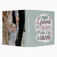 Grandchildren Make Life Grand Cute Photo Album 3 Ring Binder