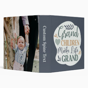 Grandchildren Make Life Grand Quote Photo Album 3 Ring Binder