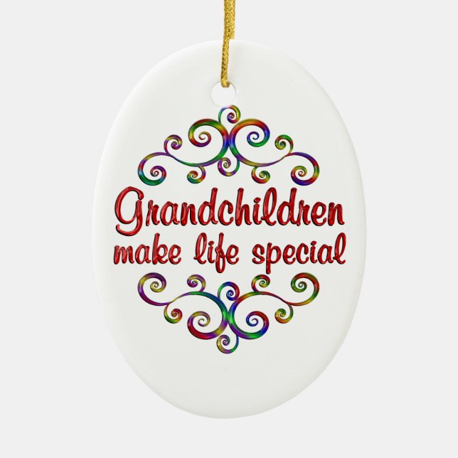 Grandchildren Make Life Special Ceramic Ornament (Front)