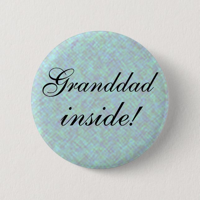 GRANDDAD inside! Pinback Button (Front)