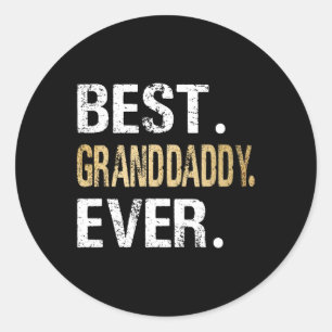 Granddaddy Ever Gifts From Granddaughter Grandson Classic Round Sticker
