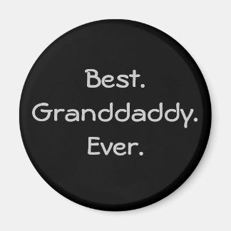 Granddaddy Magnet