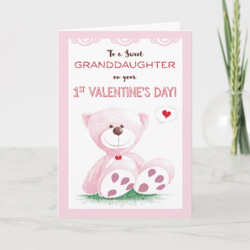 Granddaughter 1st Valentines Day Pink Teddy Bea Holiday Card