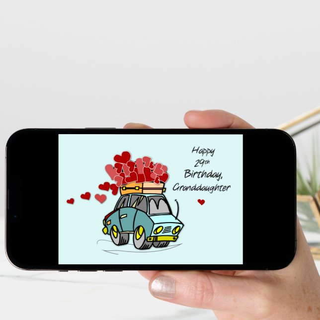 Granddaughter 29th Birthday Car Load of Hearts Card (Front Digital)