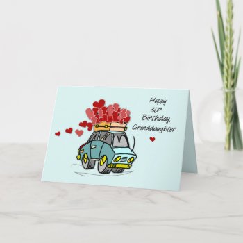 Granddaughter 30th Birthday Car Load Of Hearts Card by sandrarosecreations at Zazzle