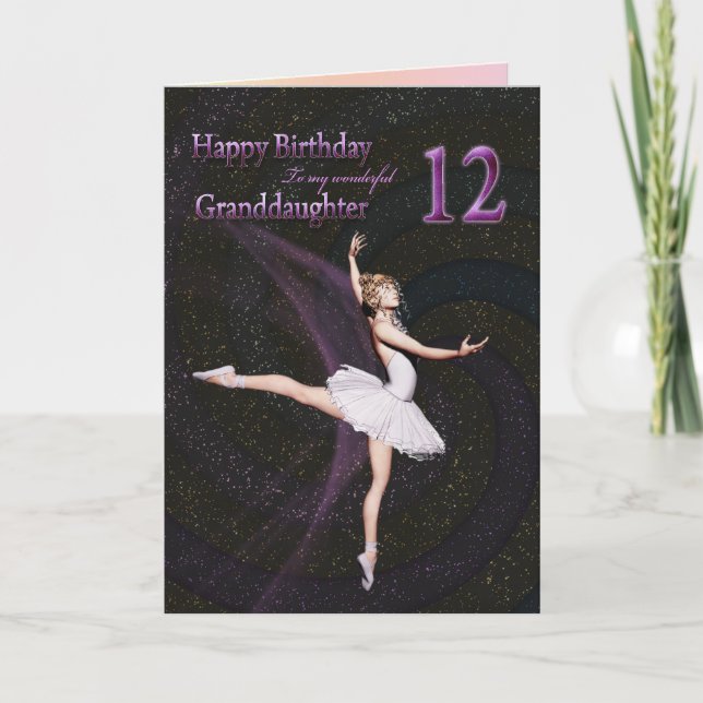 Granddaughter age 12, a ballerina birthday card (Front)