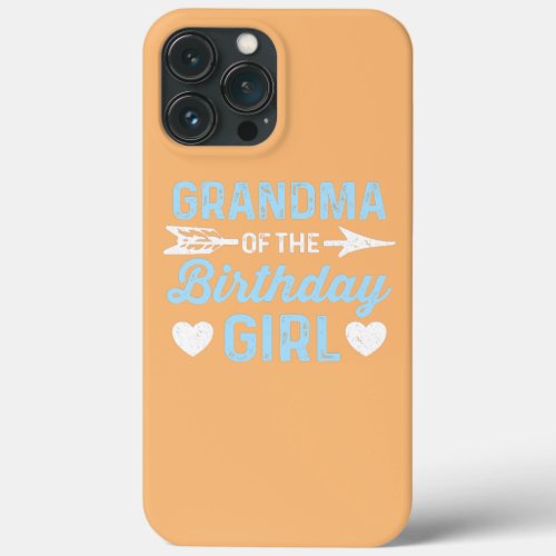 Granddaughter Birthday Grandma Birthday Girl iPhone 13 Pro Max Case