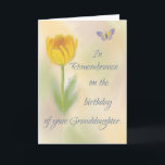 Granddaughter Birthday Remembrance Flower Card<br><div class="desc">Celebrate a granddaughter’s special life with them and let them know that you are thinking of them as they remember her loss today by sending this card.</div>