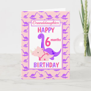 Granddaughter Dinosaur 6 months Birthday Pink Card
