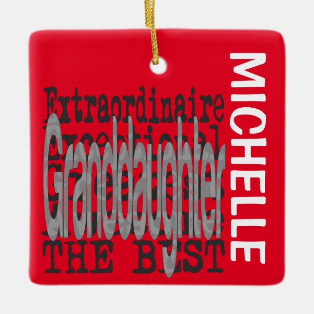 Granddaughter Extraordinaire CUSTOM Ceramic Ornament (Front)
