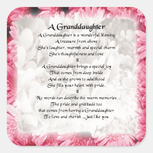 Granddaughter Poem - Pink Floral Design Square Sticker | Zazzle.com