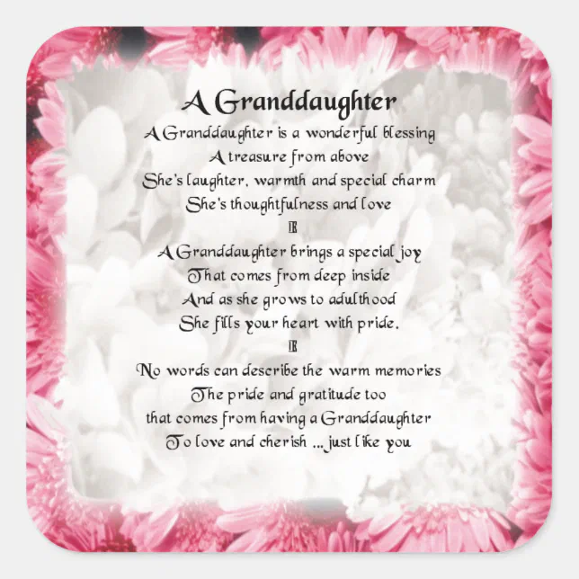 Granddaughter Poem - Pink Floral Design Square Sticker | Zazzle