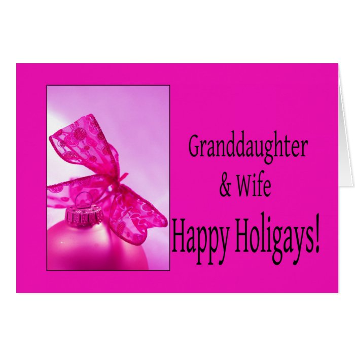 Granddaughter & Wife   Happy Holigays Card