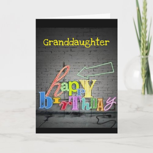 GRANDDAUGHTER WRITING IS ON THE WALL BIRTHDAY CARD