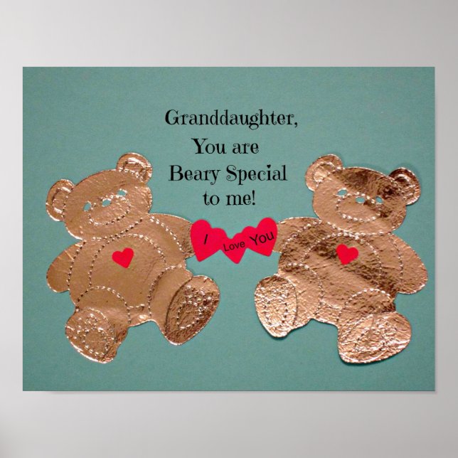 Granddaughter, you are Beary Special to me! Poster (Front)