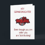**GRANDDAUGHTER** YOU ROCK ON YOUR BIRTHDAY CARD<br><div class="desc">MAKING THIS FOR A FEW FAMILY MEMBERS AND ALSO FOR FRIENDS AND SUCH... .AND,  REMEMBER YOU CAN CHANGE THE VERSE ON THE FRONT AND INSIDE OF MY CARDS!!!  THANKS FOR STOPPING BY ONE OF MY EIGHT STORES TODAY AND COME VISIT AGAIN~</div>