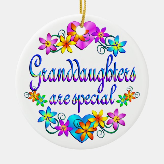 Granddaughters are Special Ceramic Ornament (Front)