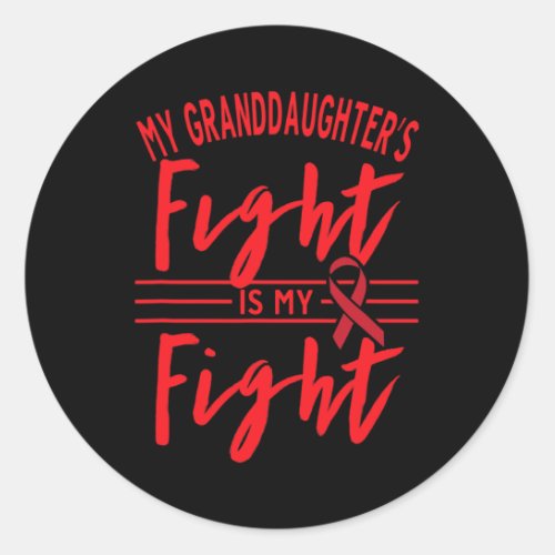 Granddaughters Fight Is My Fight Blood Cancer Awa Classic Round Sticker