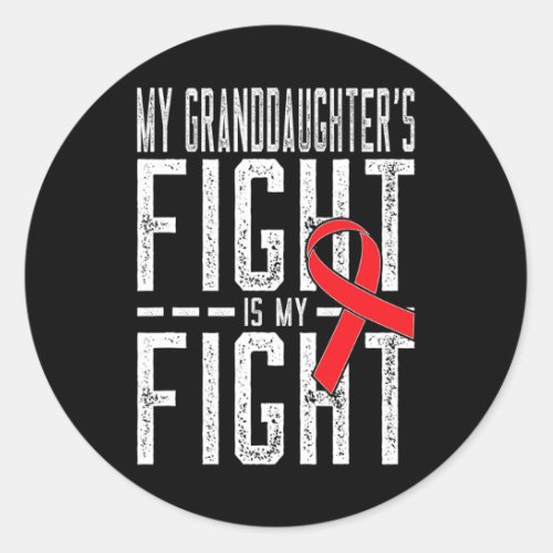 Granddaughters Fight Is My Fight Blood Cancer Awa Classic Round Sticker