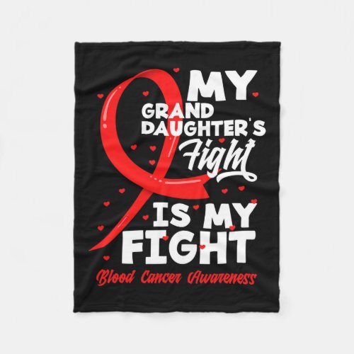 Granddaughters Fight Is My Fight Blood Cancer Awa Fleece Blanket