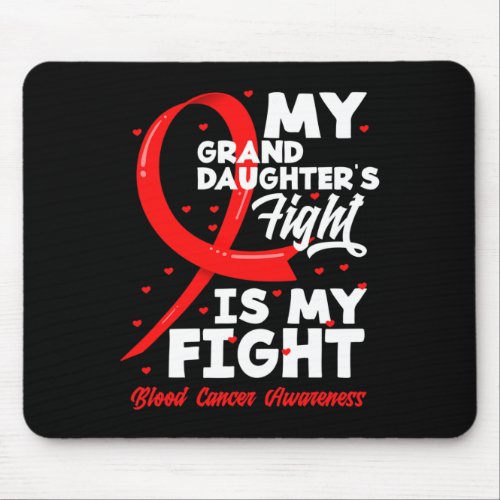 Granddaughters Fight Is My Fight Blood Cancer Awa Mouse Pad