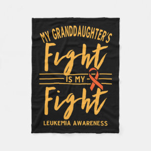 Granddaughter's Fight Is My Fight Leukemia Awarene Fleece Blanket