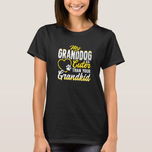 Granddog Design for a dog grandma or dog grandpa P T_Shirt