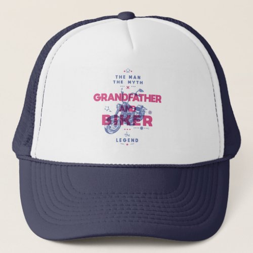 Grandfather and biker the man the myth the legend trucker hat