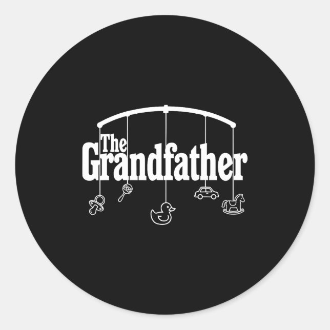 Grandfather Funny Quote Design For Grandpas  Classic Round Sticker (Front)