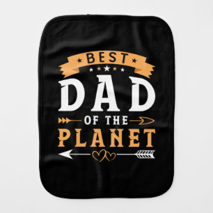 Grandfather Gift Best Dad Of The Planet Baby Burp Cloth