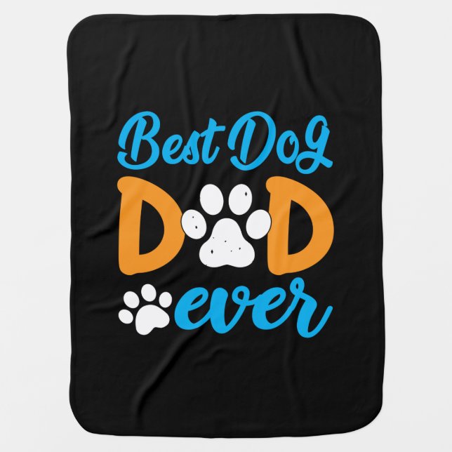 Grandfather Gift | Best Dog Dad Ever Baby Blanket (Front)