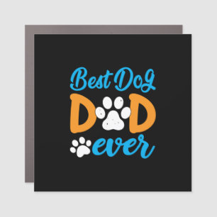 Grandfather Gift   Best Dog Dad Ever Car Magnet