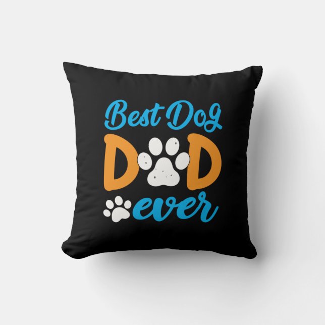 Grandfather Gift | Best Dog Dad Ever Throw Pillow (Front)