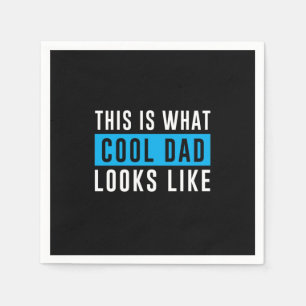 Grandfather Gift   Cool Dad Looks Like Napkins
